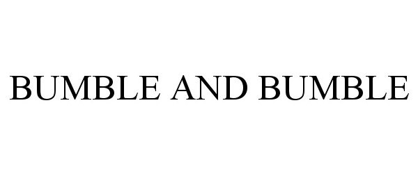 Trademark Logo BUMBLE AND BUMBLE