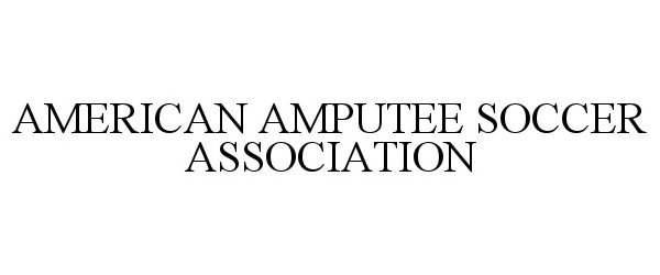  AMERICAN AMPUTEE SOCCER ASSOCIATION