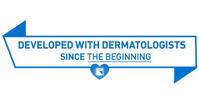  DEVELOPED WITH DERMATOLOGISTS SINCE THE BEGINNING