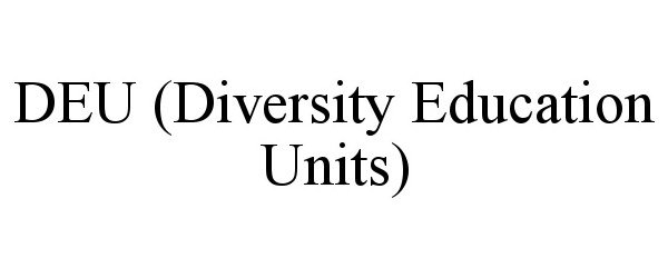  DEU (DIVERSITY EDUCATION UNITS)