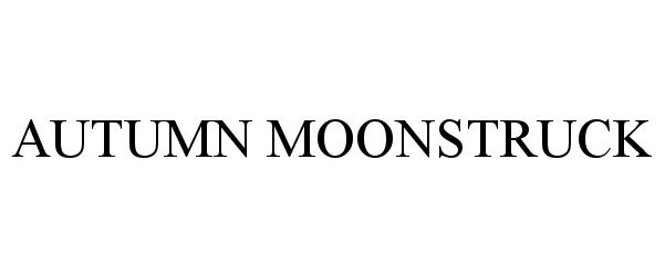 Trademark Logo AUTUMN MOONSTRUCK