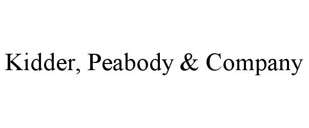  KIDDER, PEABODY &amp; COMPANY