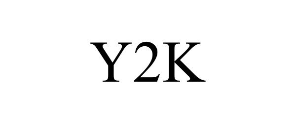 Trademark Logo Y2K