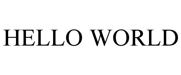 Trademark Logo HELLO WORLD
