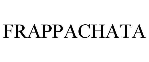 Trademark Logo FRAPPACHATA