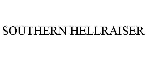 Trademark Logo SOUTHERN HELLRAISER