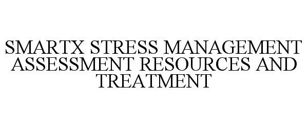  SMARTX (STRESS MANAGEMENT ASSESSMENT RESOURCES &amp; TREATMENT)