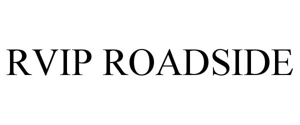 Trademark Logo RVIP ROADSIDE