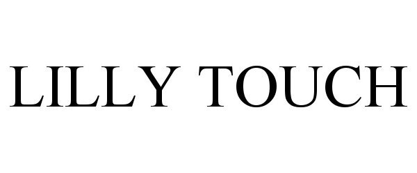 Trademark Logo LILLY TOUCH