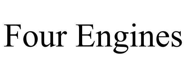 Trademark Logo FOUR ENGINES
