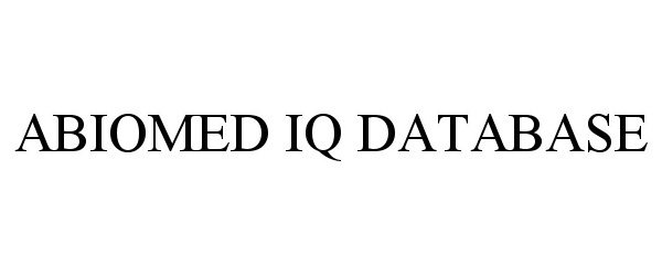  ABIOMED IQ DATABASE