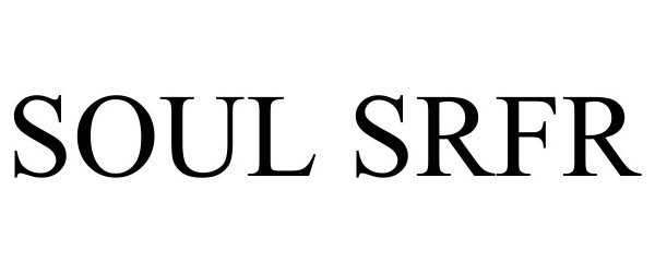 Trademark Logo SOUL SRFR