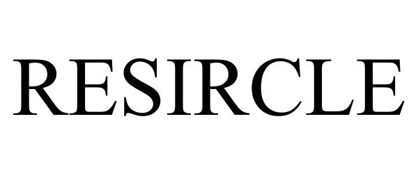 Trademark Logo RESIRCLE