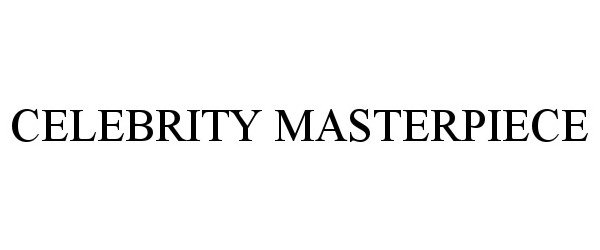 Trademark Logo CELEBRITY MASTERPIECE
