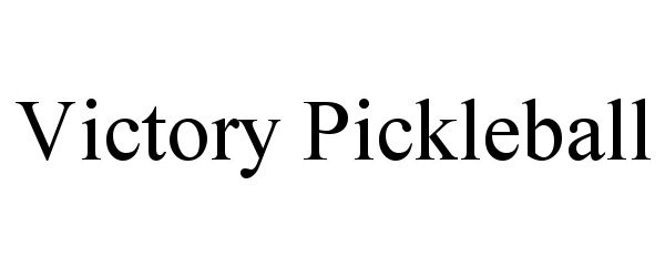 Trademark Logo VICTORY PICKLEBALL