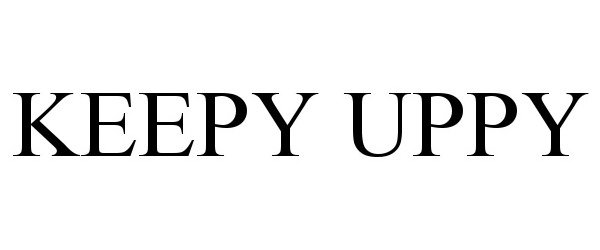  KEEPY UPPY