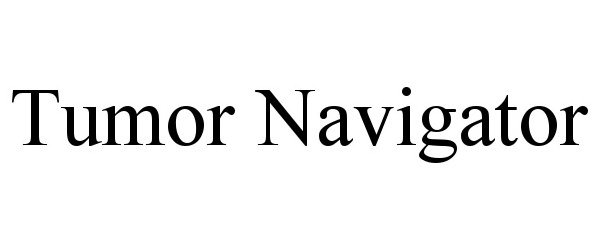 Trademark Logo TUMOR NAVIGATOR