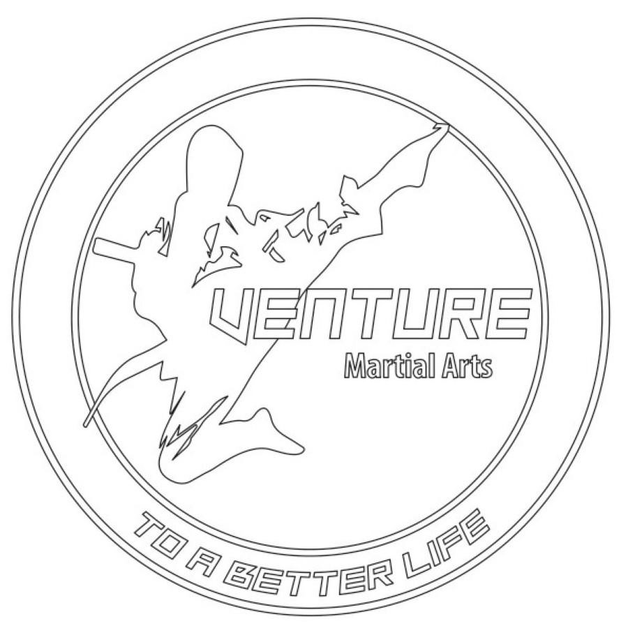  VENTURE MARTIAL ARTS TO A BETTER LIFE