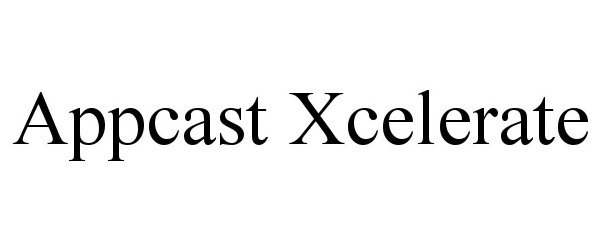 Trademark Logo APPCAST XCELERATE