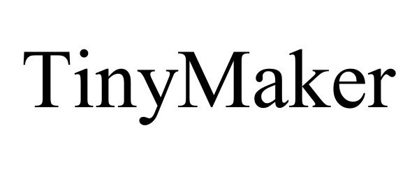 Trademark Logo TINYMAKER