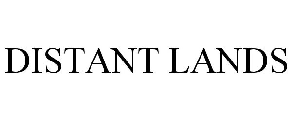 Trademark Logo DISTANT LANDS