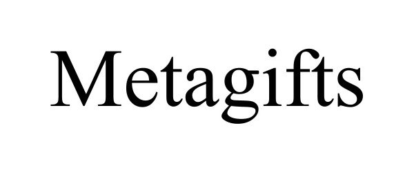 Trademark Logo METAGIFTS