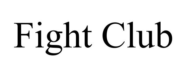 Trademark Logo FIGHT CLUB