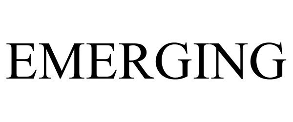 Trademark Logo EMERGING