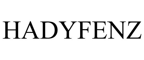 Trademark Logo HADYFENZ