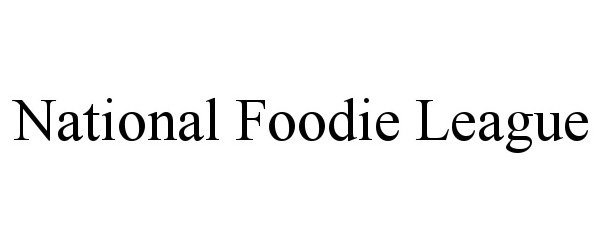 Trademark Logo NATIONAL FOODIE LEAGUE
