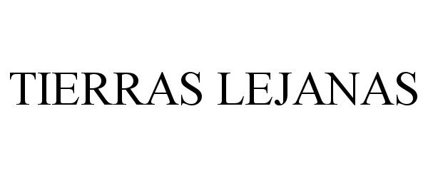 Trademark Logo TIERRAS LEJANAS