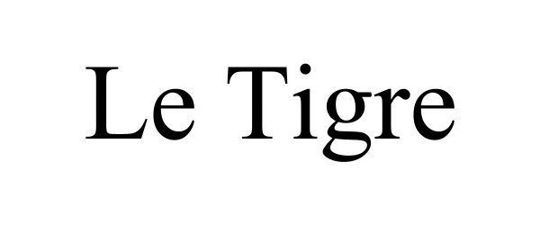 LE TIGRE