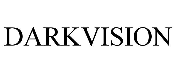  DARKVISION