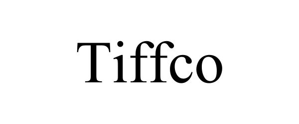  TIFFCO