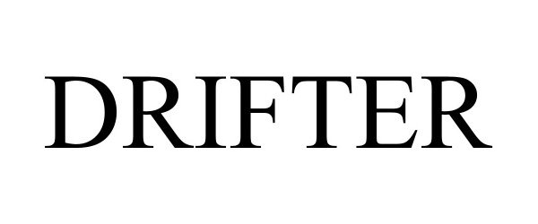 Trademark Logo DRIFTER