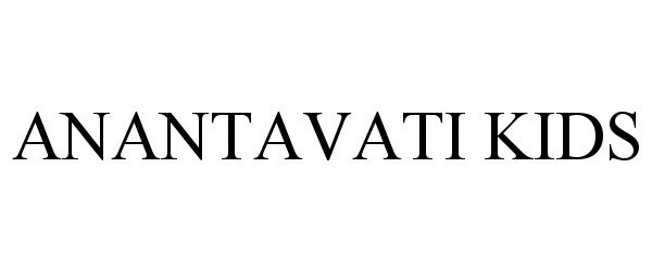 Trademark Logo ANANTAVATI KIDS