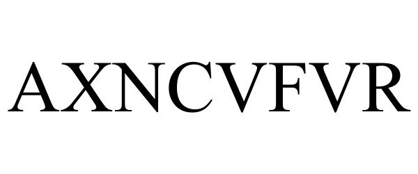 Trademark Logo AXNCVFVR