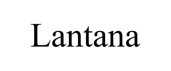 Trademark Logo LANTANA