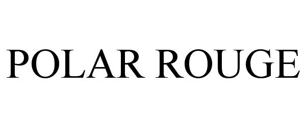 Trademark Logo POLAR ROUGE