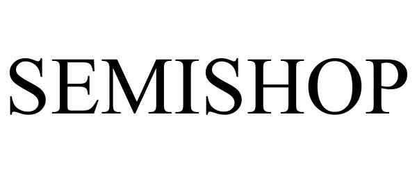 Trademark Logo SEMISHOP
