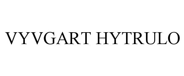 Trademark Logo VYVGART HYTRULO