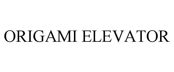 Trademark Logo ORIGAMI ELEVATOR