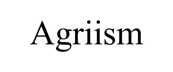  AGRIISM