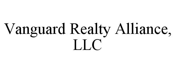 Trademark Logo VANGUARD REALTY ALLIANCE, LLC