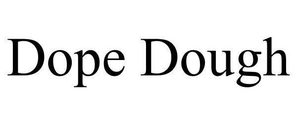 Trademark Logo DOPE DOUGH