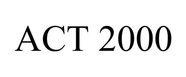 Trademark Logo ACT 2000