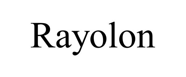 Trademark Logo RAYOLON