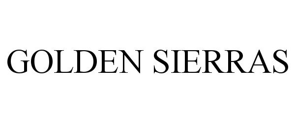 Trademark Logo GOLDEN SIERRAS