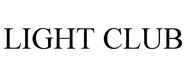 Trademark Logo LIGHT CLUB