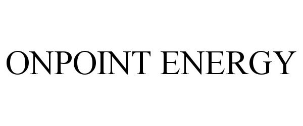 Trademark Logo ONPOINT ENERGY